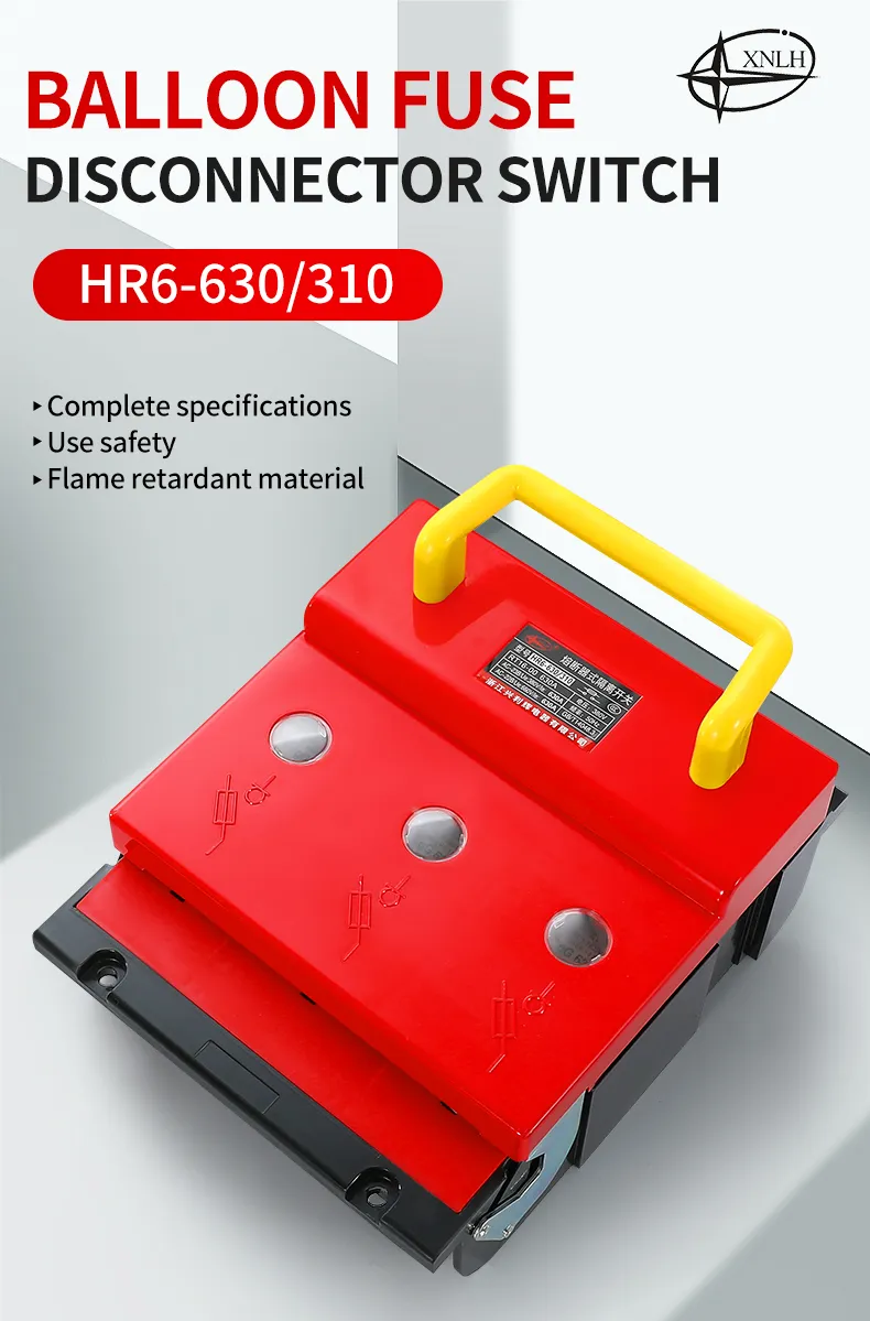 HR6-630310 Balloon Fuse Disconnector Switch